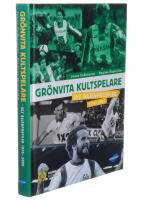 Gr&ouml;nvita kultspelare : sex bajenprofiler 1970-2008