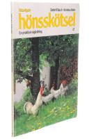 Naturligare h&ouml;nssk&ouml;tsel : en praktisk v&auml;gledning