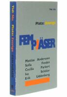 Fem pj&auml;ser : tid: nu, plats: Sverige