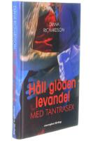 H&aring;ll gl&ouml;den levande : med tantrasex