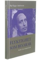 Flyktighet som bevarar : studier i Lars Englunds lyrik