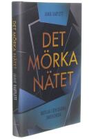 Det m&ouml;rka n&auml;tet : nedslag i den digitala underjorden