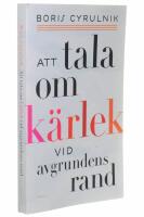 Att tala om k&auml;rlek vid avgrundens rand