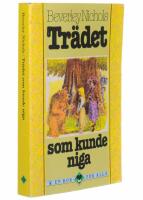Tr&auml;det som kunde niga