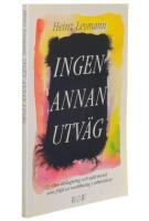 Ingen annan utv&auml;g : om utslagning och sj&auml;lvmord som f&ouml;ljd av mobbning i arbetslivet