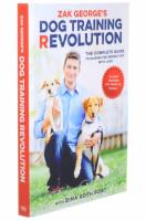 Zak George&acute;s dog training revolution - the complete guide to raising the perfect pet with love