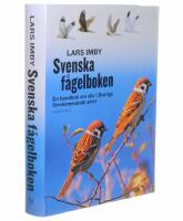 Svenska f&aring;gelboken - En handbok om alla i Sverige f&ouml;rekommande arter