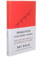Principles: Your Guided Journal Create Your Own Principles to Get the Work and Life You Want