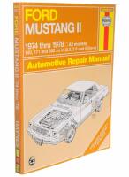 FORD MUSTANG II 1974 thru 1978 All models 140, 171 and 302 cu in (2.3, 2.8 and 5 liters) Automotive Repair Manual