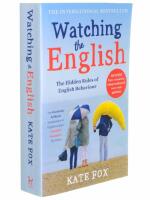 Watching the English - the hidden rules of English behaviour
