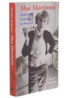 Moa Martinson. Ordet och k&auml;rleken: en biografi