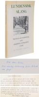 LUNDENSISK SLANG Skolslang och studentslang samt akademsikt vardagsspr&aring;k i Lund
