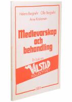Medlevarskap och behandling : en bok om Valstadkollektivet