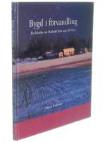 BYGD I F&Ouml;RVANDLING En kr&ouml;nika om Rasbokil fr&aring;n 1950 till 2000