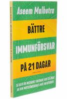 Bättre immunförsvar på 21 dagar : så blir du metabolt friskare och så ökar du din motståndskraft mot infektioner