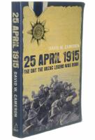  25 April 1915 : the day the Anzac legend was born