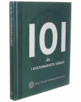 101 &aring;r i kulturarvets tj&auml;nst