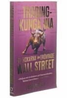 Tradingkungarna: svenskarna som er&ouml;vrade Wall Street
