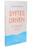 Syftesdriven : du har n&aring;got att ge
