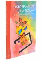 Datorplattor i tidiga skol&aring;r : l&auml;rares l&auml;rande, barns literacyutveckling