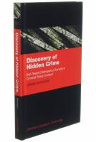 Discovery of hidden crime - self-report delinquency surveys in criminal policy context