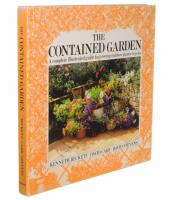 The contained garden : a complete illustrated guide to growing outdoor plants in pots