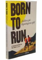 Born to run : jakten på löpningens själ