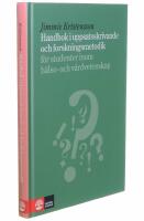 Handbok i uppsatsskrivande och forskningsmetodik : f&ouml;r studenter inom h&auml;lso- och sjukv&aring;rd