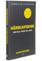 H&auml;rskarteknik : den fula v&auml;gen till makt