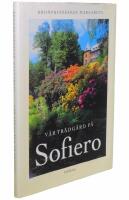 V&aring;r tr&auml;dg&aring;rd p&aring; Sofiero