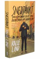 Snedt&auml;nkt : boken som handlar om det inga andra b&ouml;cker handlar om