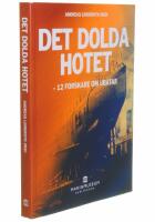 Det dolda hotet : 12 forskare om ub&aring;tar