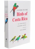 A GUIDE TO THE BIRDS OF COSTA RICA