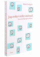 Jag avskyr ordet normal : vuxna med Aspergers syndrom