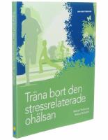 Tr&auml;na bort den stressrelaterade oh&auml;lsan