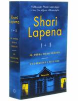 Shari Lapena I & II. P&aring; andra sidan v&auml;ggen & En fr&auml;mling i mitt hus