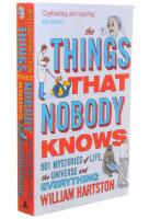  Things that Nobody Knows  501 Mysteries of Life, the Universe and Everything