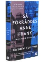 Så förråddes Anne Frank