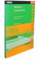 Melody in songwriting - tools and techniques for writing hit songs