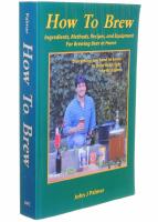 Front cover image for How to brew : ingredients, methods, recipes, and equipement for brewing beer at home How to brew : ingredients, methods, recipes, and equipement for brewing beer at home