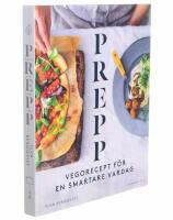 Prepp : vegorecept f&ouml;r en smartare vardag