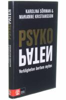 Psykopaten : verkligheten bortom myten