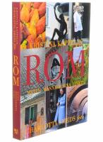 Rom : maten, m&auml;nniskorna, livet