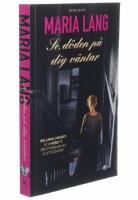 Se, d&ouml;den p&aring; dig v&auml;ntar