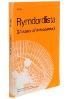 Rymdordlista med svenska definitioner samt motsvarigheter p&aring; engelska, franska, tyska och ryska : Glossary of astronautics with definitions in Swedish and equivalents in English, French, German and Russian