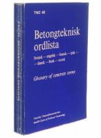 Betongteknisk ordlista : svensk, engelsk, fransk, tysk, dansk, finsk, norsk = Glossary of concrete terms. Swedish, English, French, German, Danish, Finnish, Norwegian