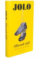 Jolo: Allsvensk idyll