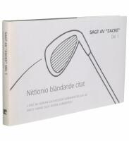 SAGT AV "ZACKE" Del 1 Nittionio bl&auml;ndande citat