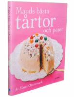 Mauds b&auml;sta t&aring;rtor  : och pajer