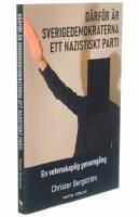 Därför är Sverigedemokraterna ett nazistiskt parti : en vetenskaplig genomgång